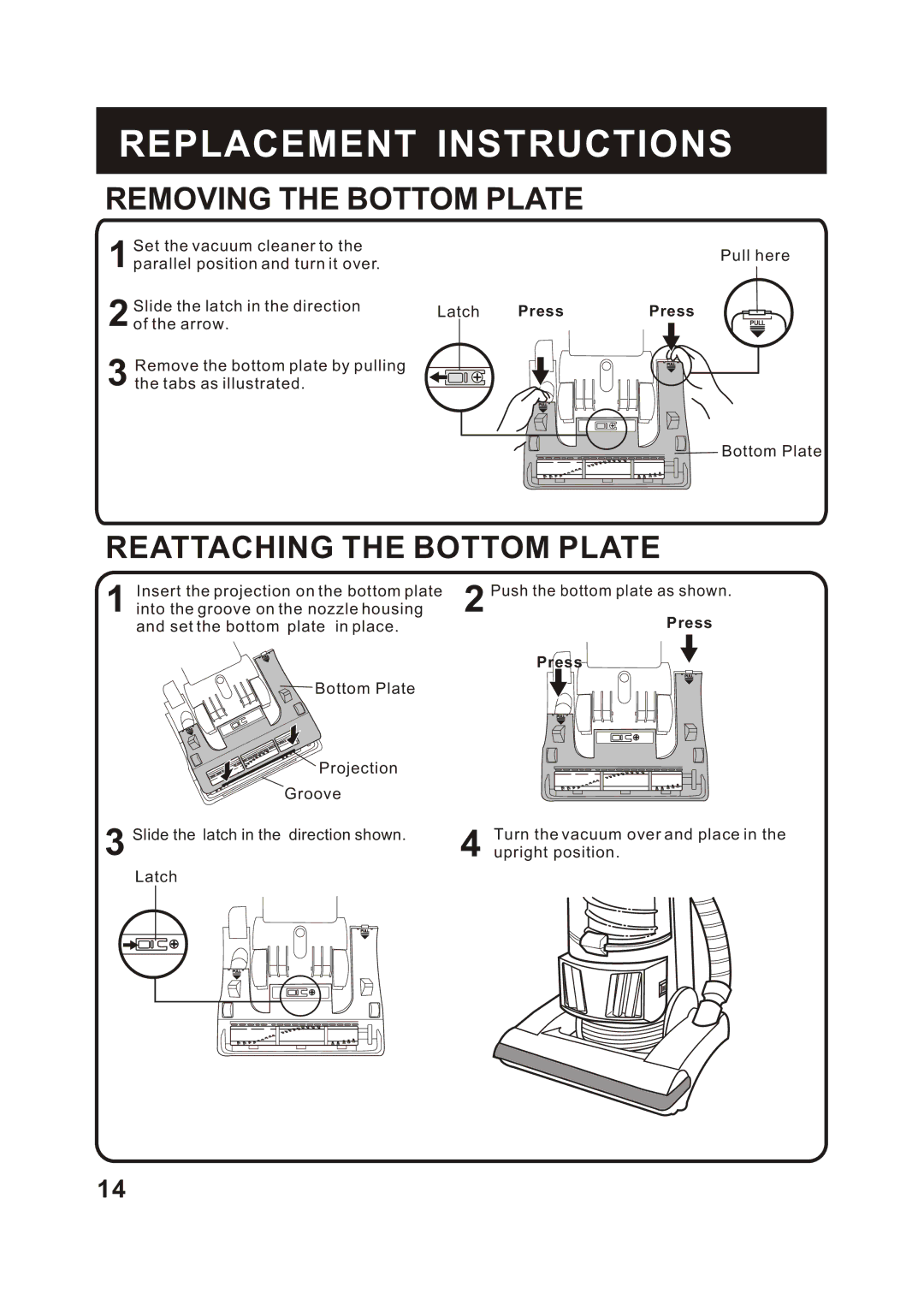 Fantom Vacuum FM655CS instruction manual Removing the Bottom Plate, Reattaching the Bottom Plate 