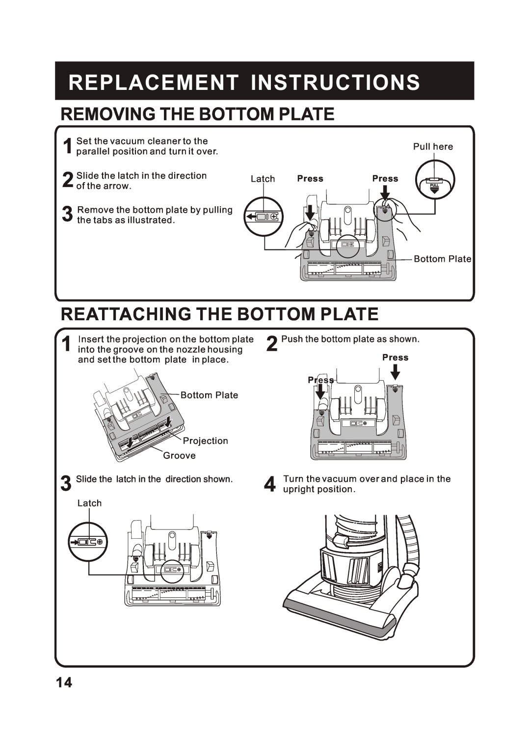 Fantom Vacuum FM655CS instruction manual Removing The Bottom Plate, Reattaching The Bottom Plate, Replacement Instructions 