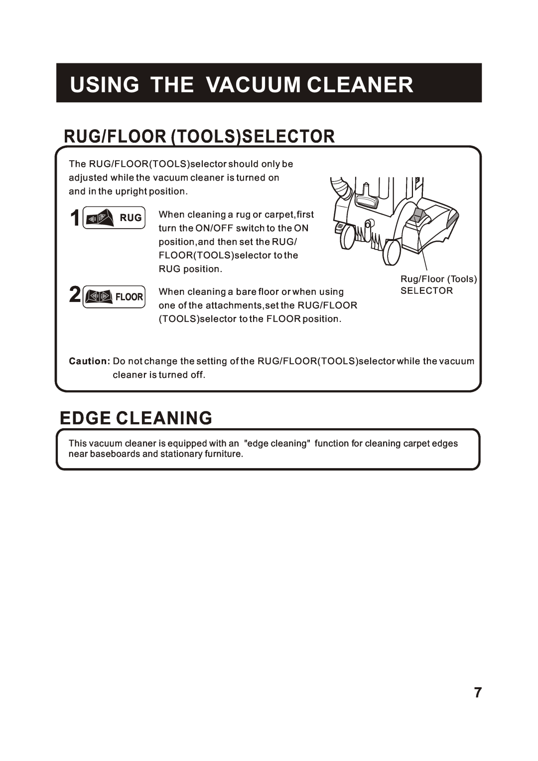 Fantom Vacuum FM655CS instruction manual Rug/Floor Toolsselector, Edge Cleaning, Using The Vacuum Cleaner 