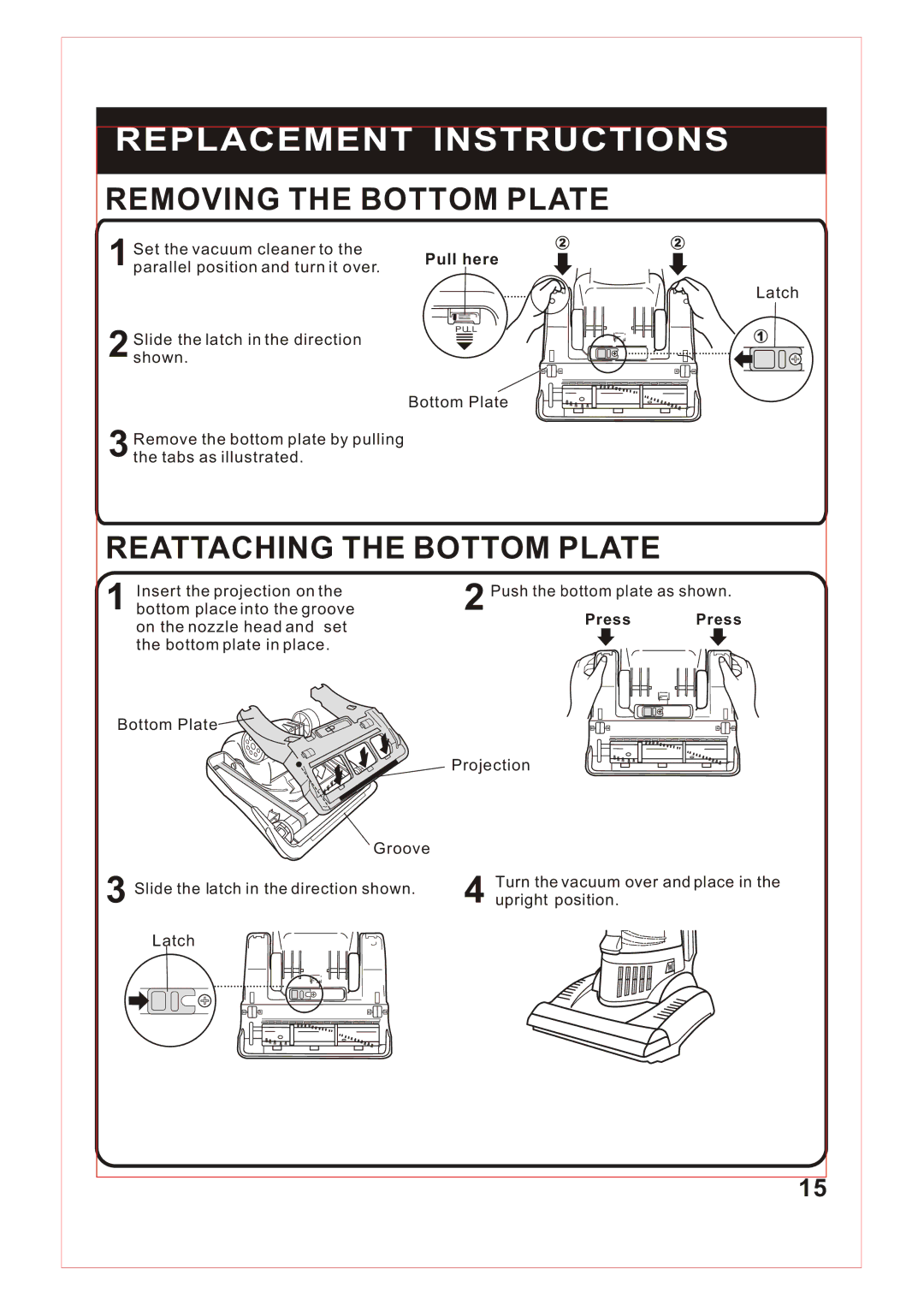 Fantom Vacuum FM740 B instruction manual Replacement Instructions, Removing the Bottom Plate, Reattaching the Bottom Plate 