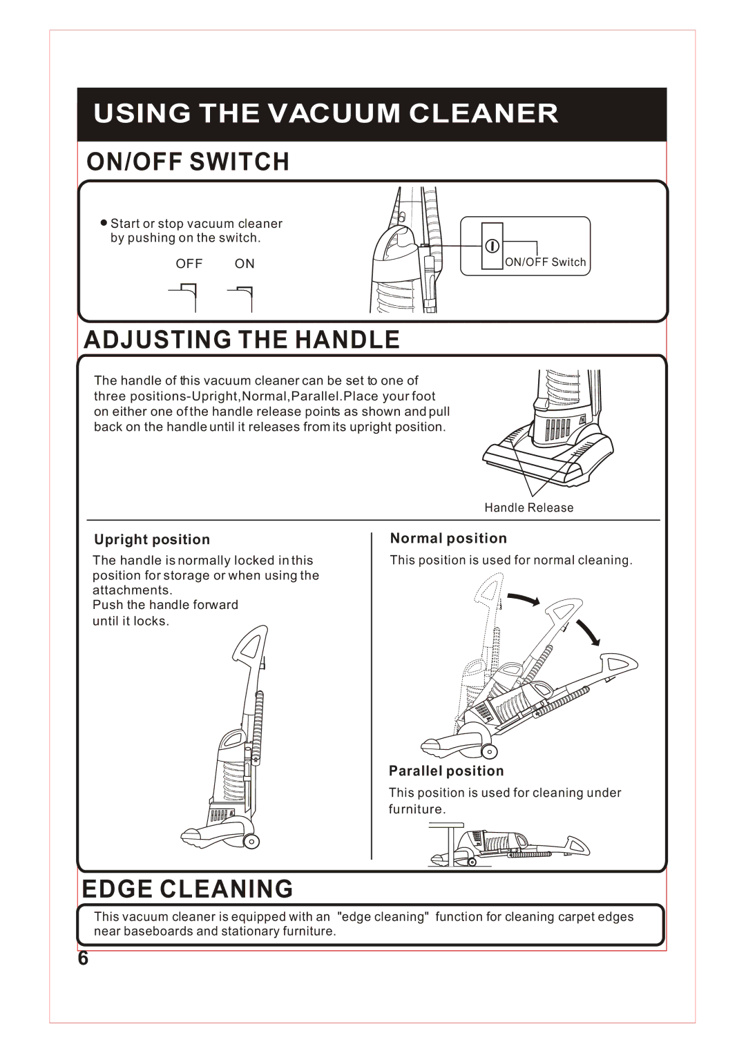 Fantom Vacuum FM740 B instruction manual Using the Vacuum Cleaner, ON/OFF Switch, Adjusting the Handle, Edge Cleaning 