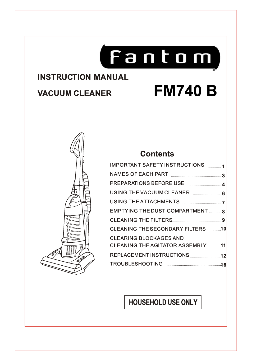 Fantom Vacuum FM740 B instruction manual Vacuum Cleaner, Contents, Household Use Only, 1 3 4 6 7 8 9 