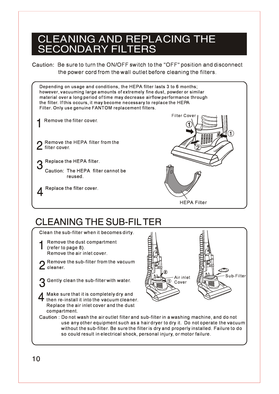 Fantom Vacuum FM740 B instruction manual Cleaning And Replacing The Secondary Filters, Cleaning The Sub-Filter 