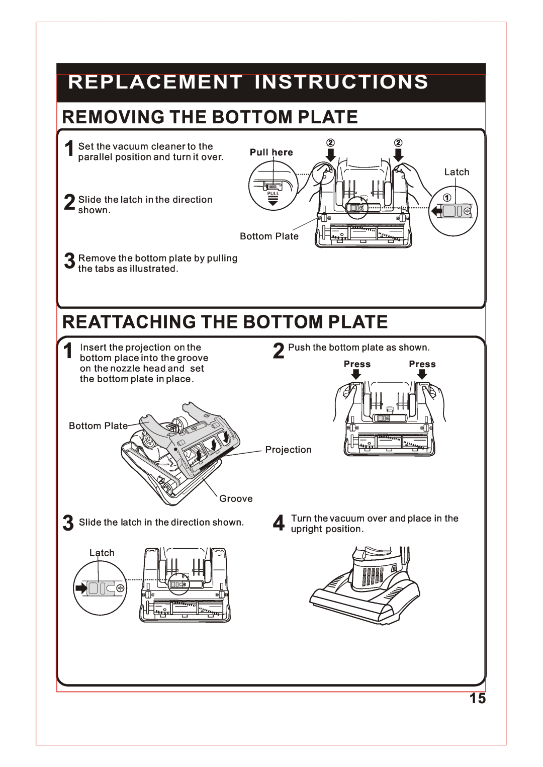 Fantom Vacuum FM740 B Replacement Instructions, Removing The Bottom Plate, Reattaching The Bottom Plate, Pull here 
