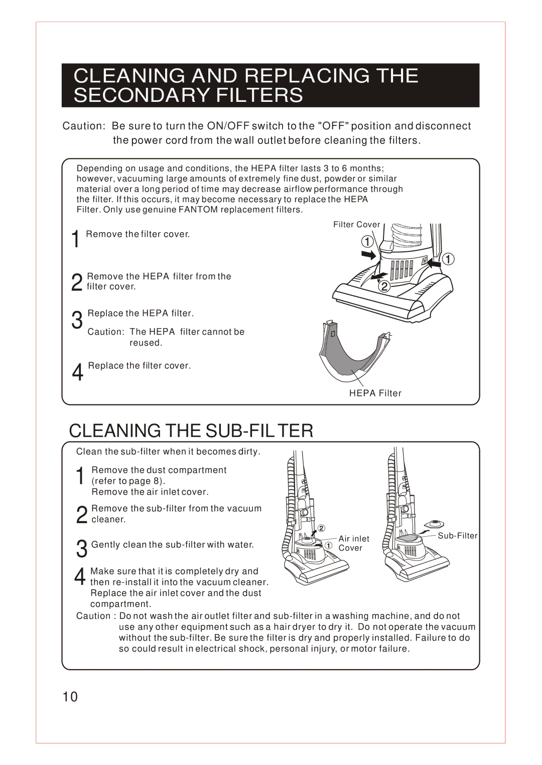 Fantom Vacuum FM740 instruction manual Cleaning and Replacing the Secondary Filters 