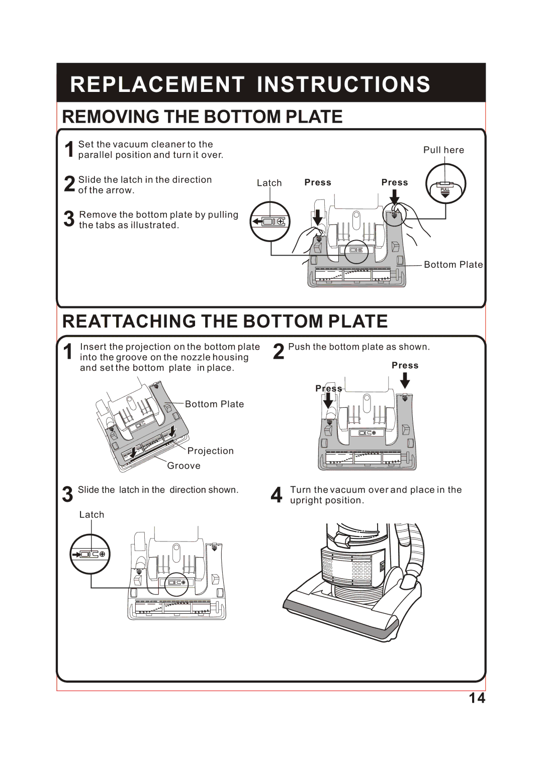 Fantom Vacuum FM741 instruction manual Removing the Bottom Plate, Reattaching the Bottom Plate 