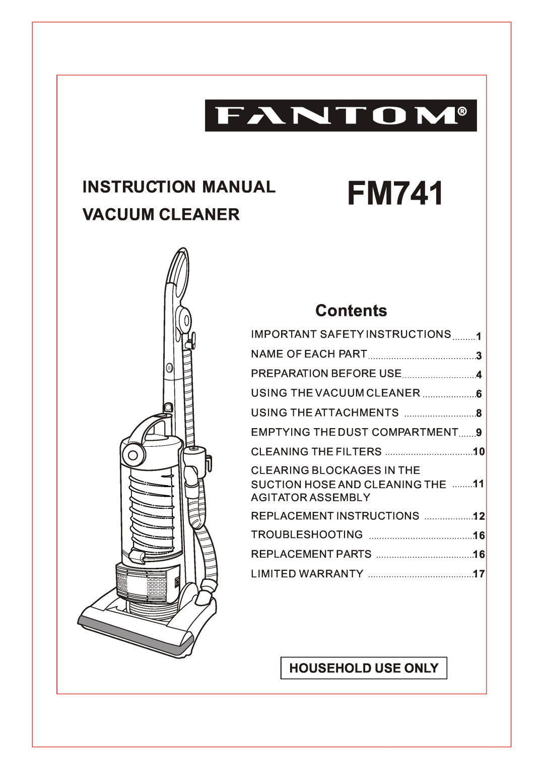 Fantom Vacuum FM741 instruction manual Vacuum Cleaner, Contents, Household Use Only, 1 3 4 6 8 9 10 11 