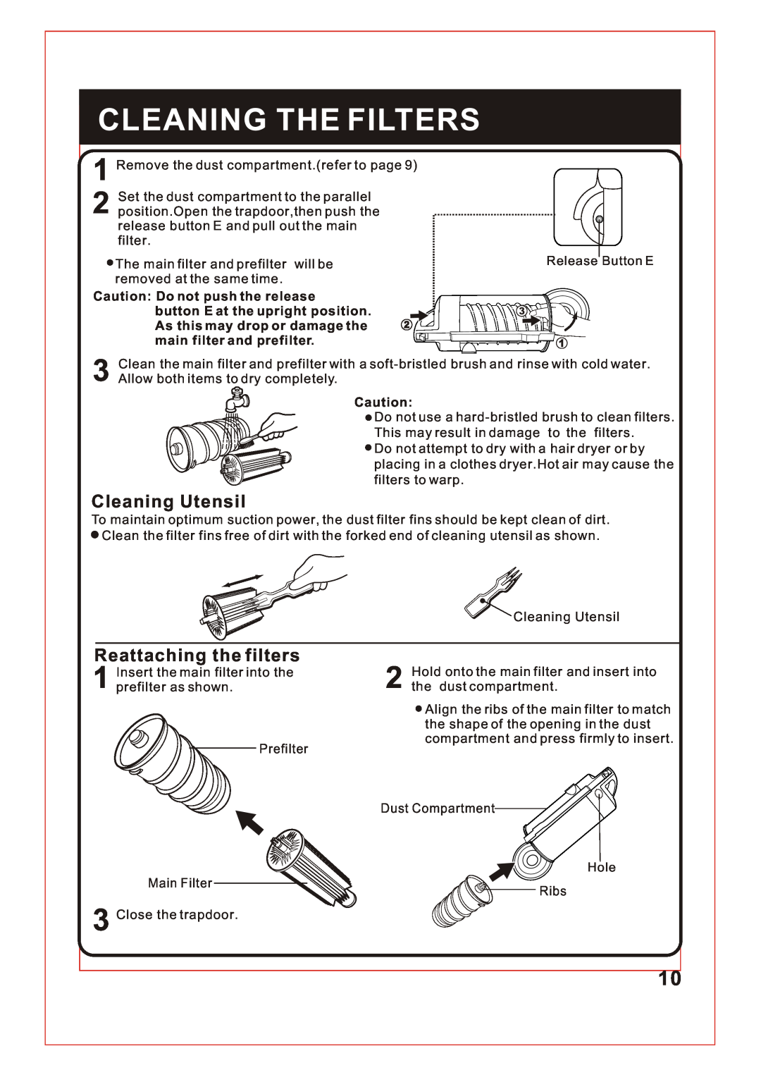 Fantom Vacuum FM741 instruction manual Cleaning The Filters, Cleaning Utensil, Reattaching the filters 