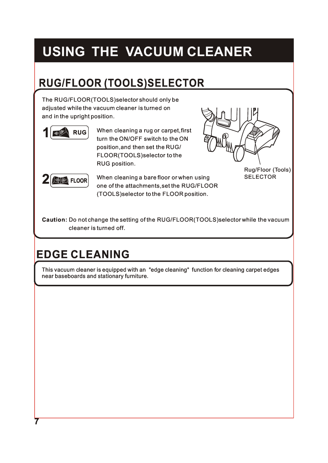 Fantom Vacuum FM741 instruction manual Rug/Floor Toolsselector, Edge Cleaning, Using The Vacuum Cleaner 
