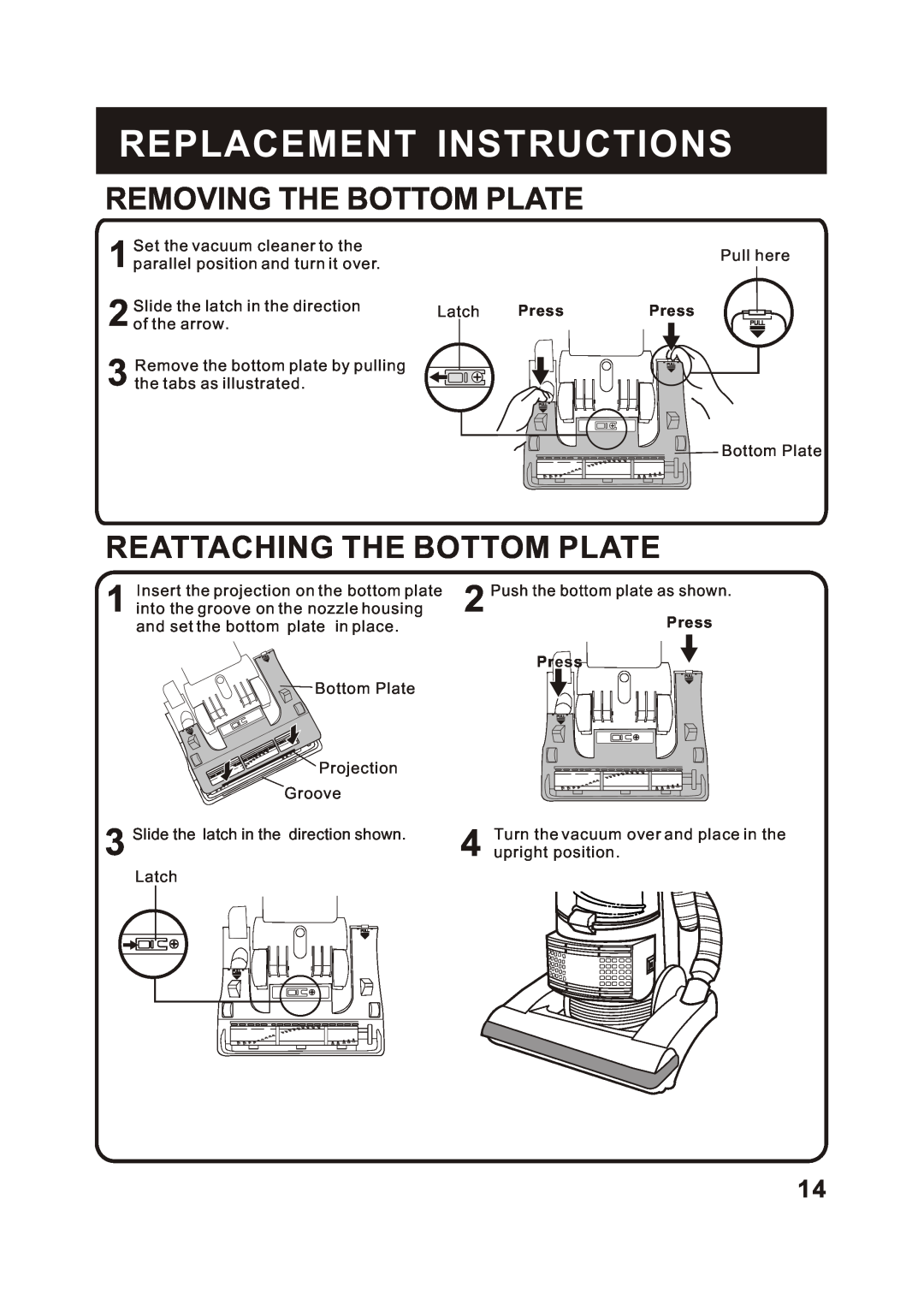 Fantom Vacuum FM741B instruction manual Removing The Bottom Plate, Reattaching The Bottom Plate, Replacement Instructions 