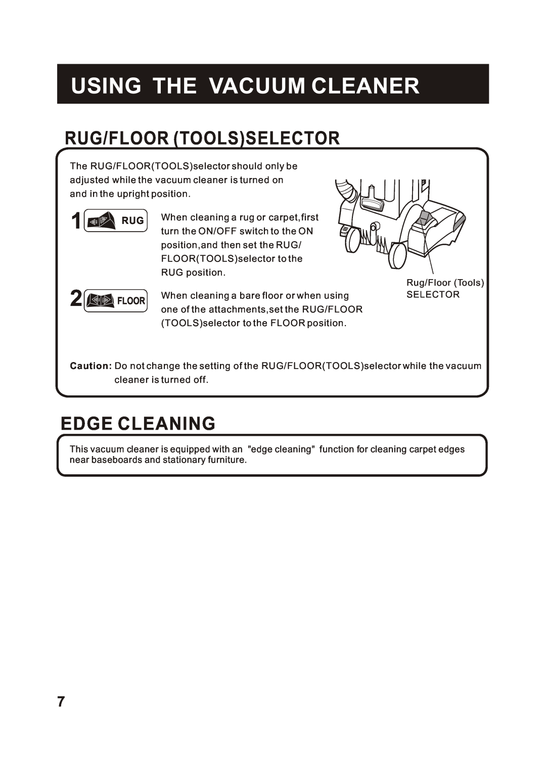 Fantom Vacuum FM741B instruction manual Rug/Floor Toolsselector, Edge Cleaning, Using The Vacuum Cleaner 