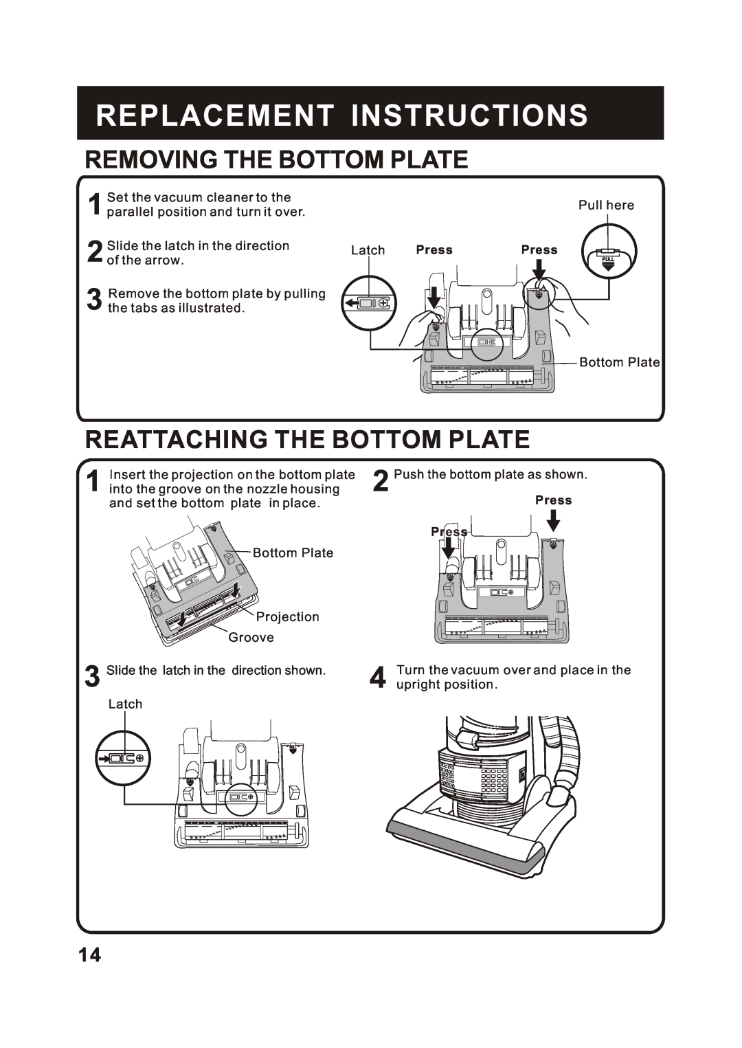 Fantom Vacuum FM741C instruction manual Removing The Bottom Plate, Reattaching The Bottom Plate, Replacement Instructions 