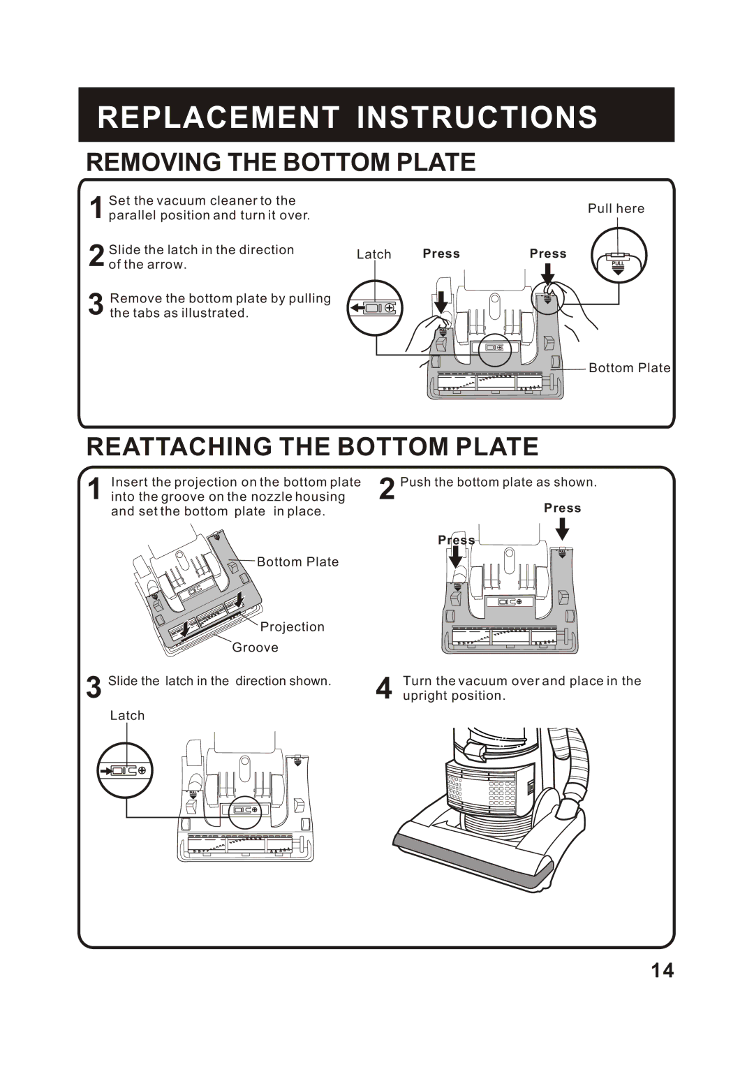 Fantom Vacuum FM741HR instruction manual Removing the Bottom Plate, Reattaching the Bottom Plate 