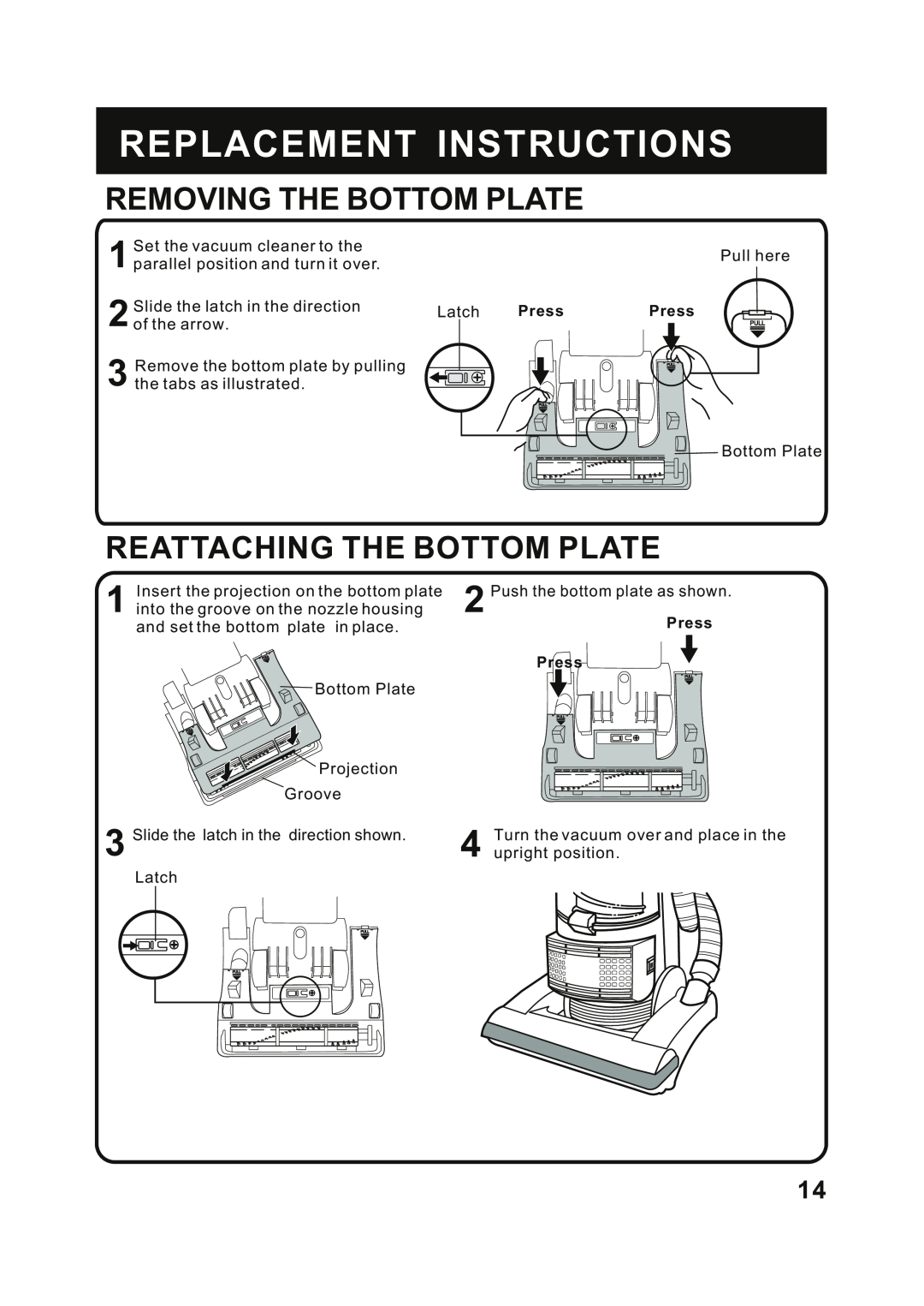 Fantom Vacuum FM741HR instruction manual Removing The Bottom Plate, Reattaching The Bottom Plate, Replacement Instructions 