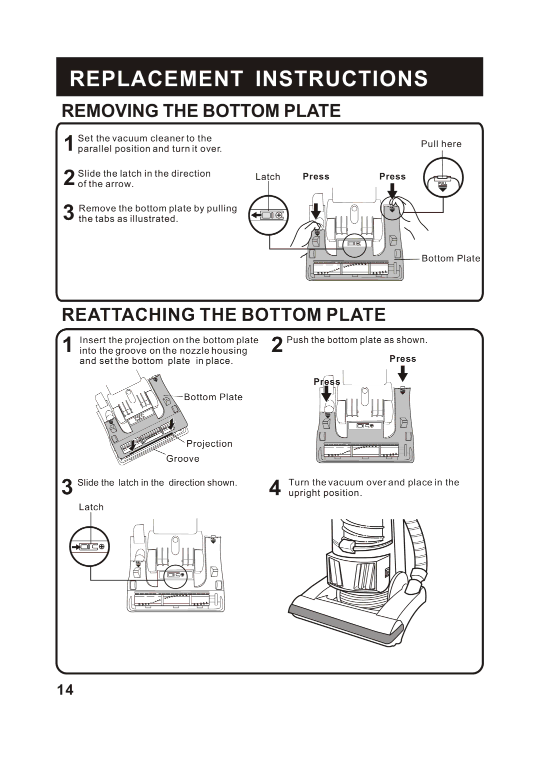 Fantom Vacuum FM742CS instruction manual Removing the Bottom Plate, Reattaching the Bottom Plate 