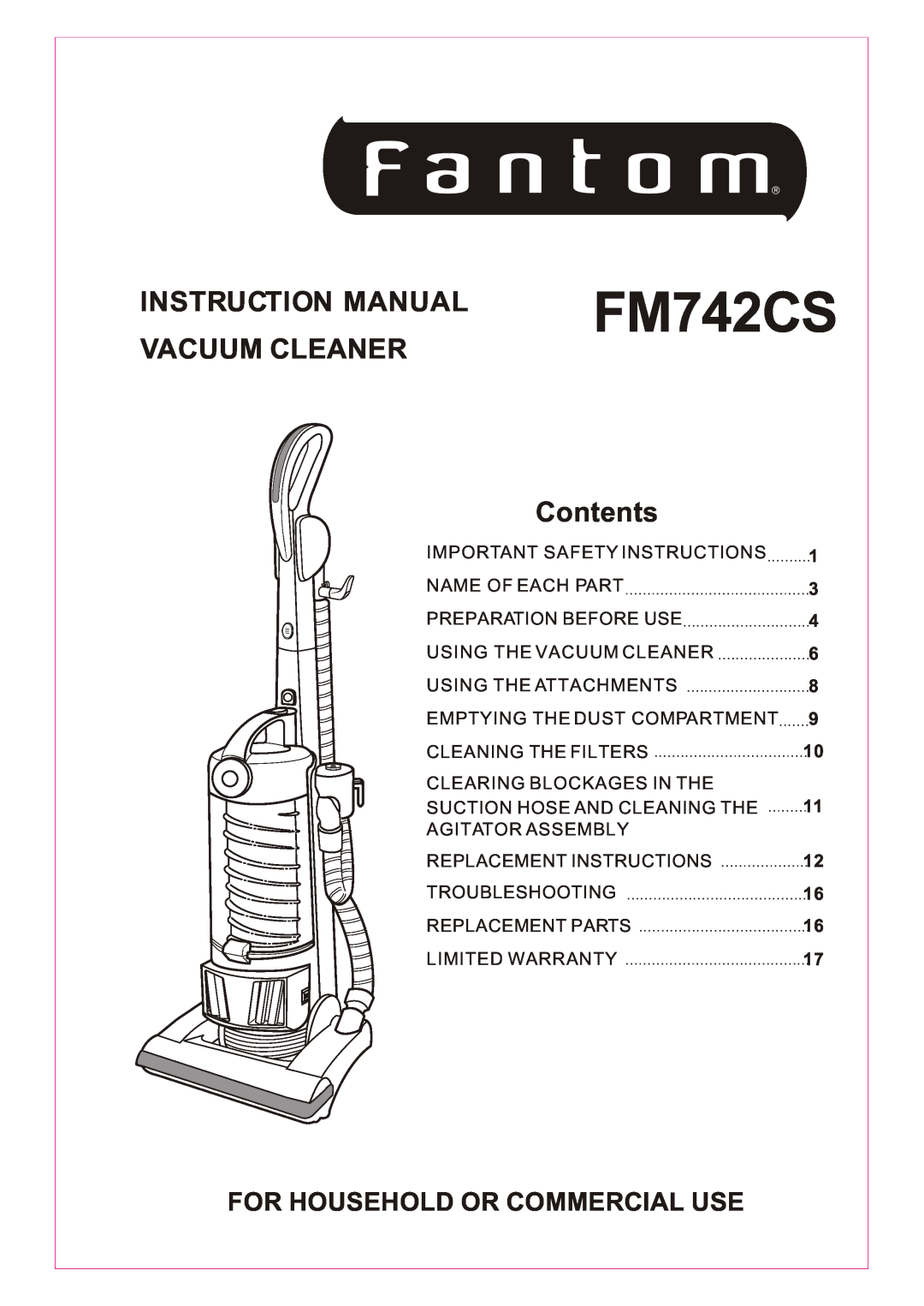 Fantom Vacuum FM742CS instruction manual VACUUM CLEANER Contents, For Household Or Commercial Use 