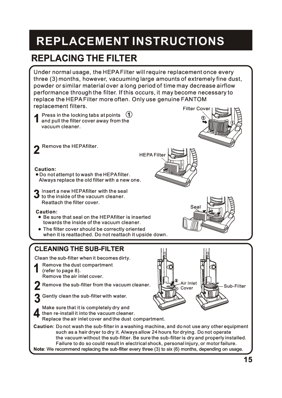 Fantom Vacuum FM742CS instruction manual Replacing The Filter, Cleaning The Sub-Filter, Replacement Instructions 