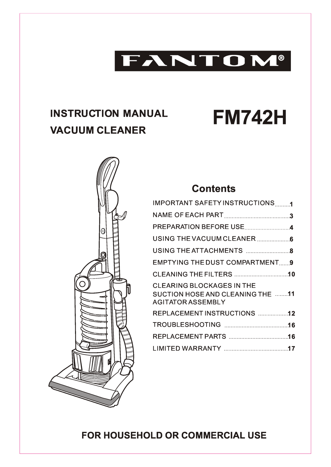 Fantom Vacuum FM742H instruction manual VACUUM CLEANER Contents, For Household Or Commercial Use 