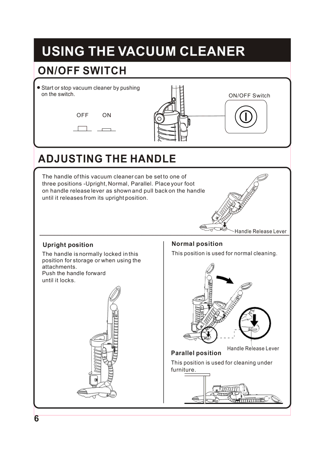 Fantom Vacuum FM743 instruction manual Using the Vacuum Cleaner, ON/OFF Switch, Adjusting the Handle 