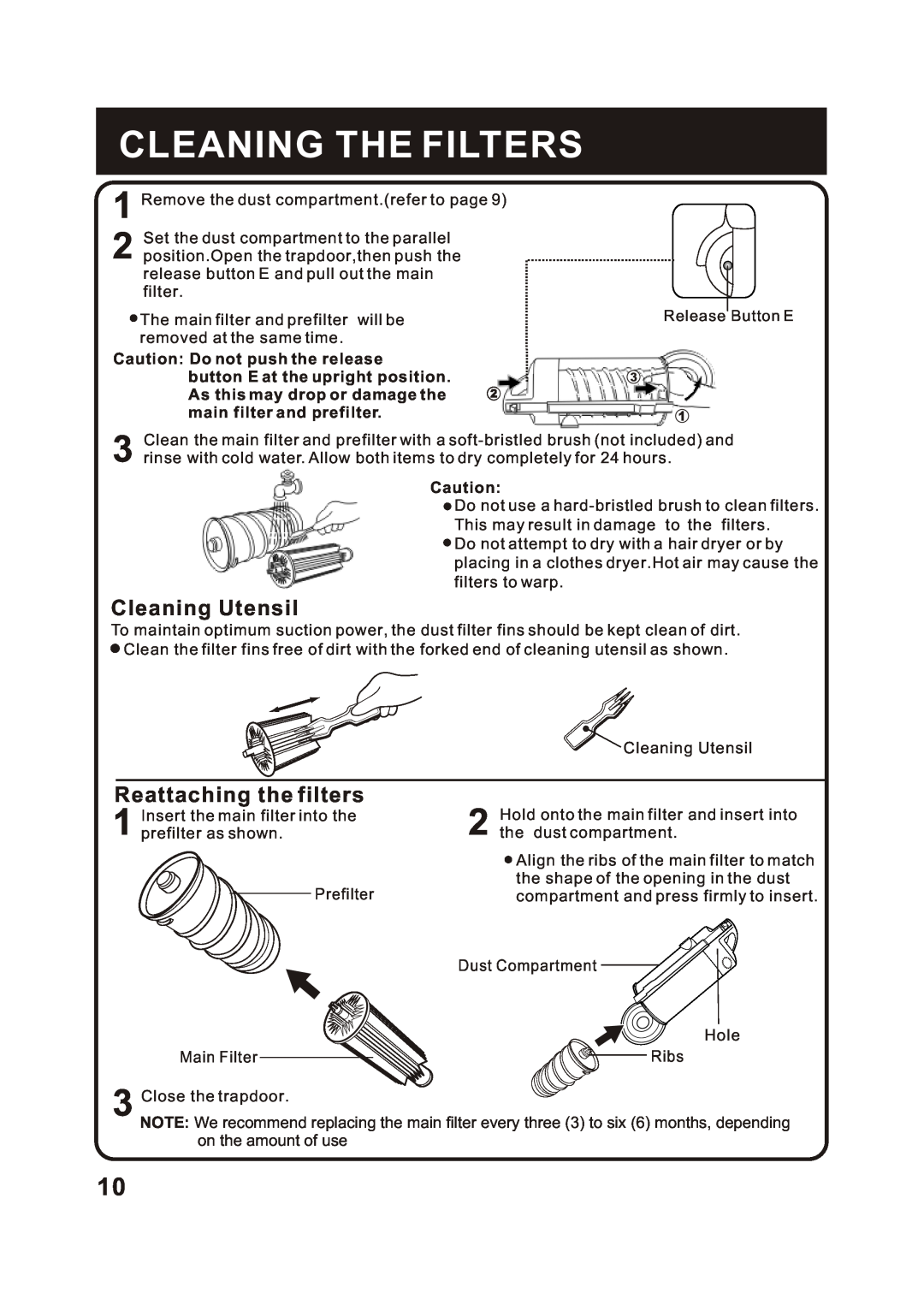 Fantom Vacuum FM743 instruction manual Cleaning The Filters, Cleaning Utensil, Reattaching the filters 