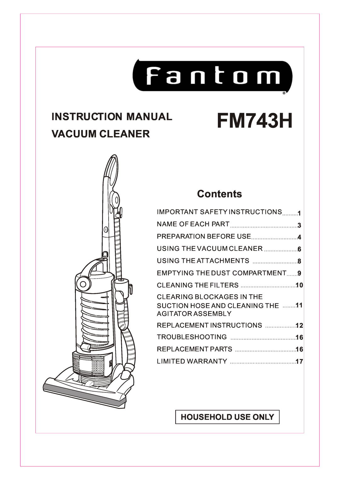 Fantom Vacuum FM743H instruction manual Vacuum Cleaner, Contents, Household Use Only, 1 3 4 6 8 
