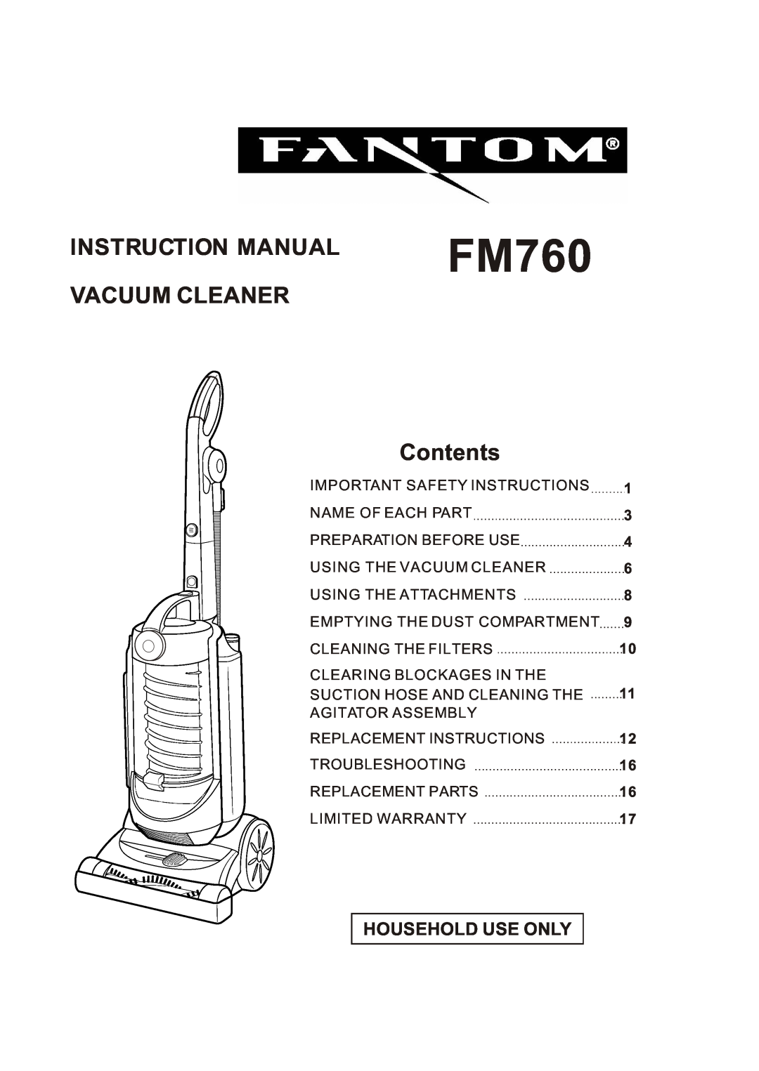Fantom Vacuum FM760 instruction manual Vacuum Cleaner, Contents, Household Use Only, 1 3 4 6 8 9 