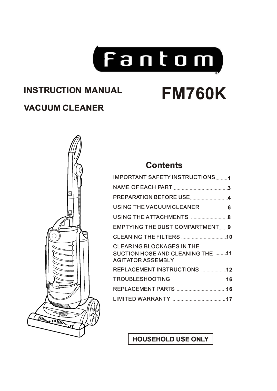 Fantom Vacuum FM760K instruction manual Vacuum Cleaner, Contents, Household Use Only 