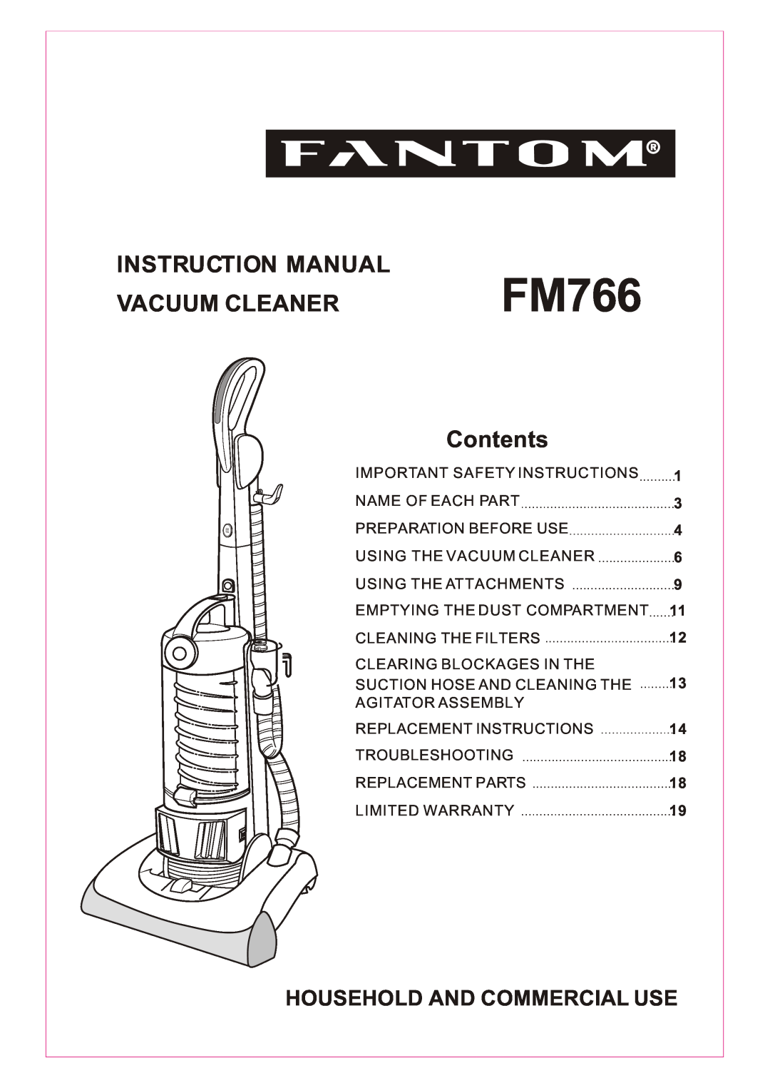 Fantom Vacuum FM766 instruction manual Vacuum Cleaner, Contents, Household And Commercial Use, 1 3 4 6 9 11 12 13 14 18 