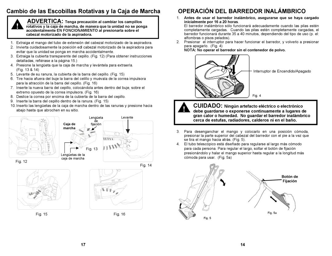 Fantom Vacuum FS835 owner manual Cambio de las Escobillas Rotativas y la Caja de Marcha, Operación DEL Barredor Inalámbrico 