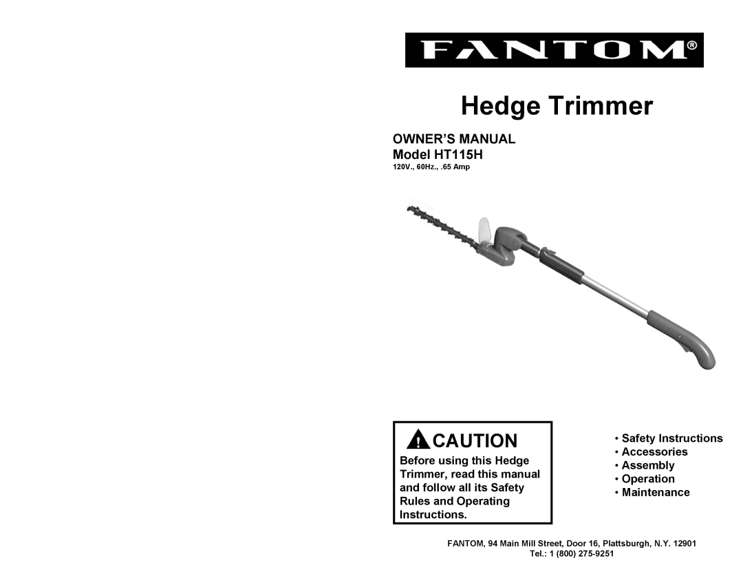 Fantom Vacuum HT115H owner manual Safety Instructions Accessories Assembly, Operation Maintenance, Hedge Trimmer, Tel 