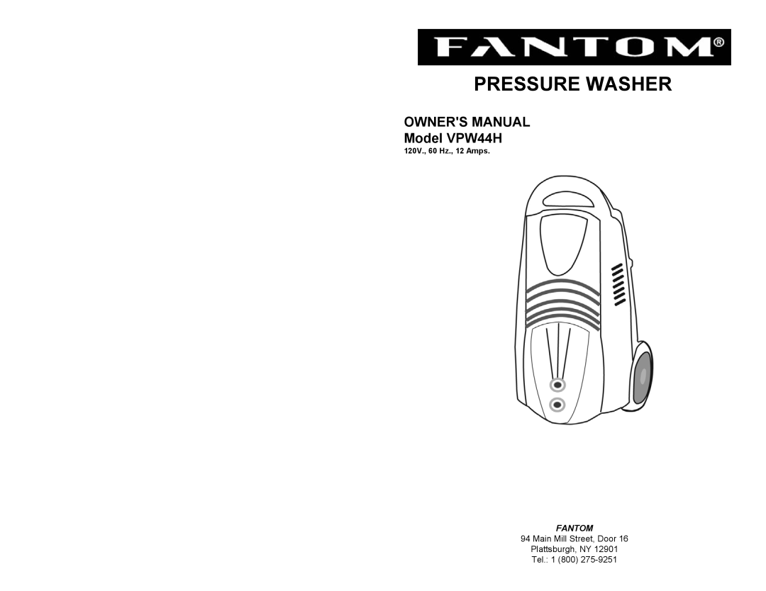 Fantom Vacuum VPW44H owner manual Pressure Washer 