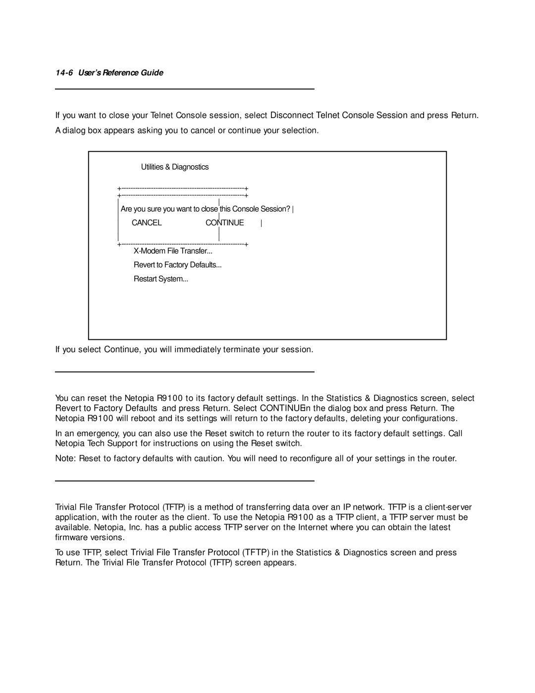 Farallon Communications R9100 manual Disconnect Telnet console session, Factory defaults 