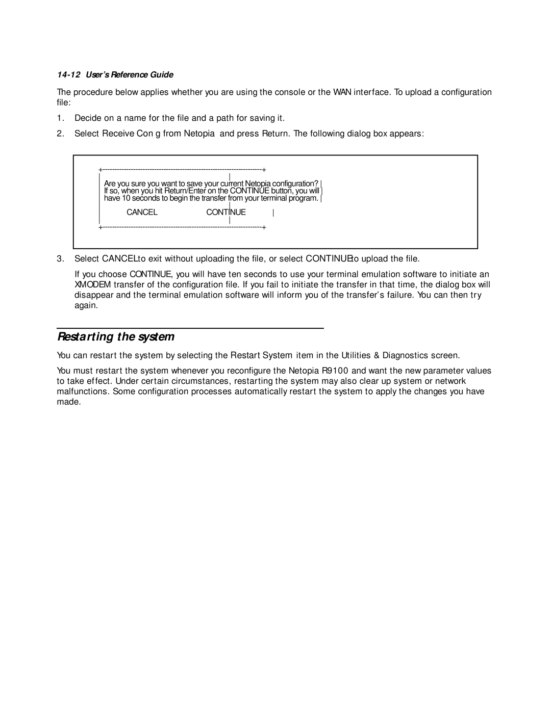 Farallon Communications R9100 manual Restarting the system 