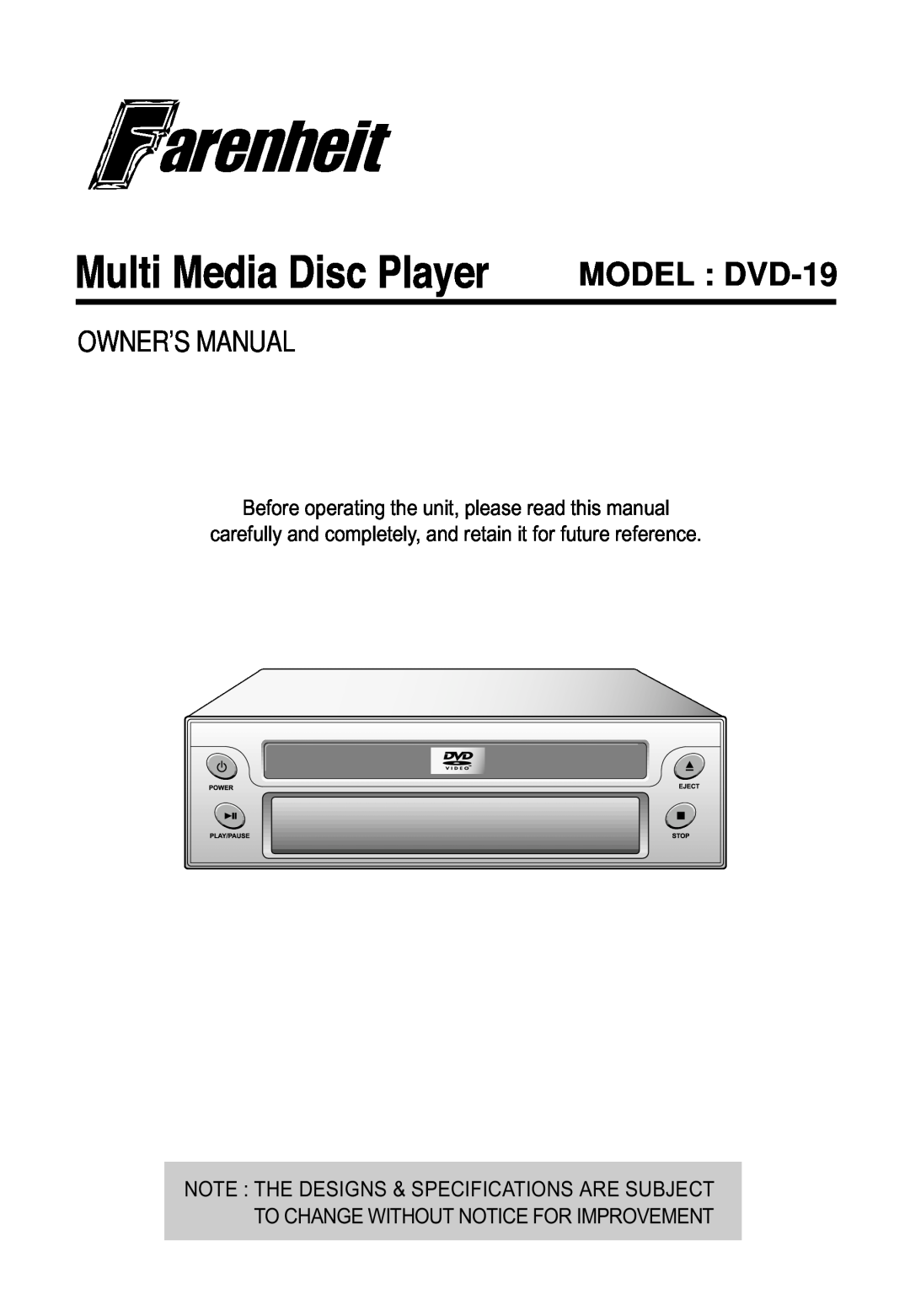 Farenheit Technologies owner manual MODEL DVD-19, Note The Designs & Specifications Are Subject 