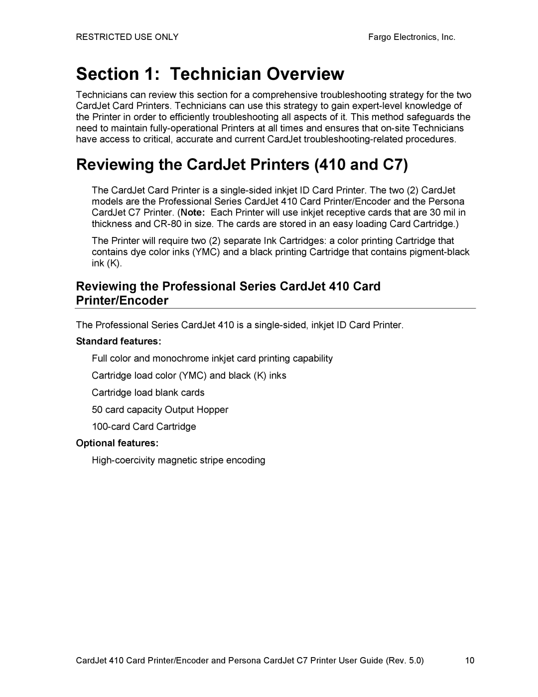 FARGO electronic manual Reviewing the CardJet Printers 410 and C7, Standard features, Optional features 