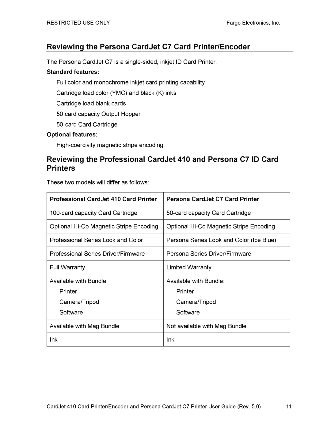 FARGO electronic 410 manual Reviewing the Persona CardJet C7 Card Printer/Encoder, These two models will differ as follows 