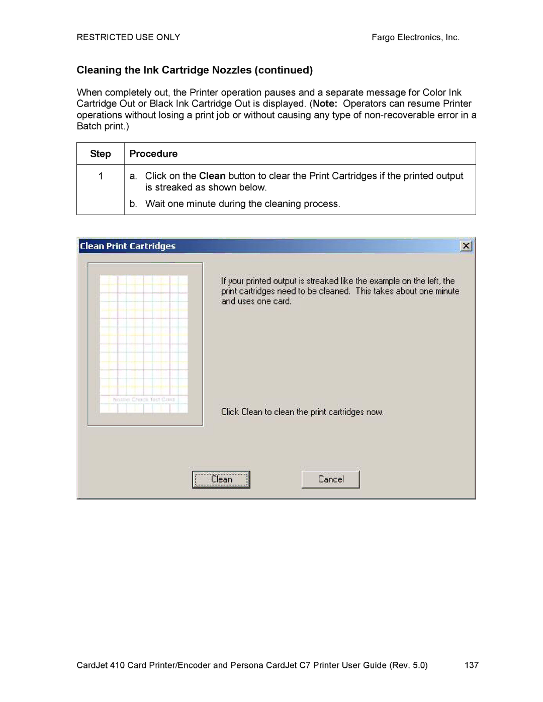 FARGO electronic 410 manual Cleaning the Ink Cartridge Nozzles, Is streaked as shown below 