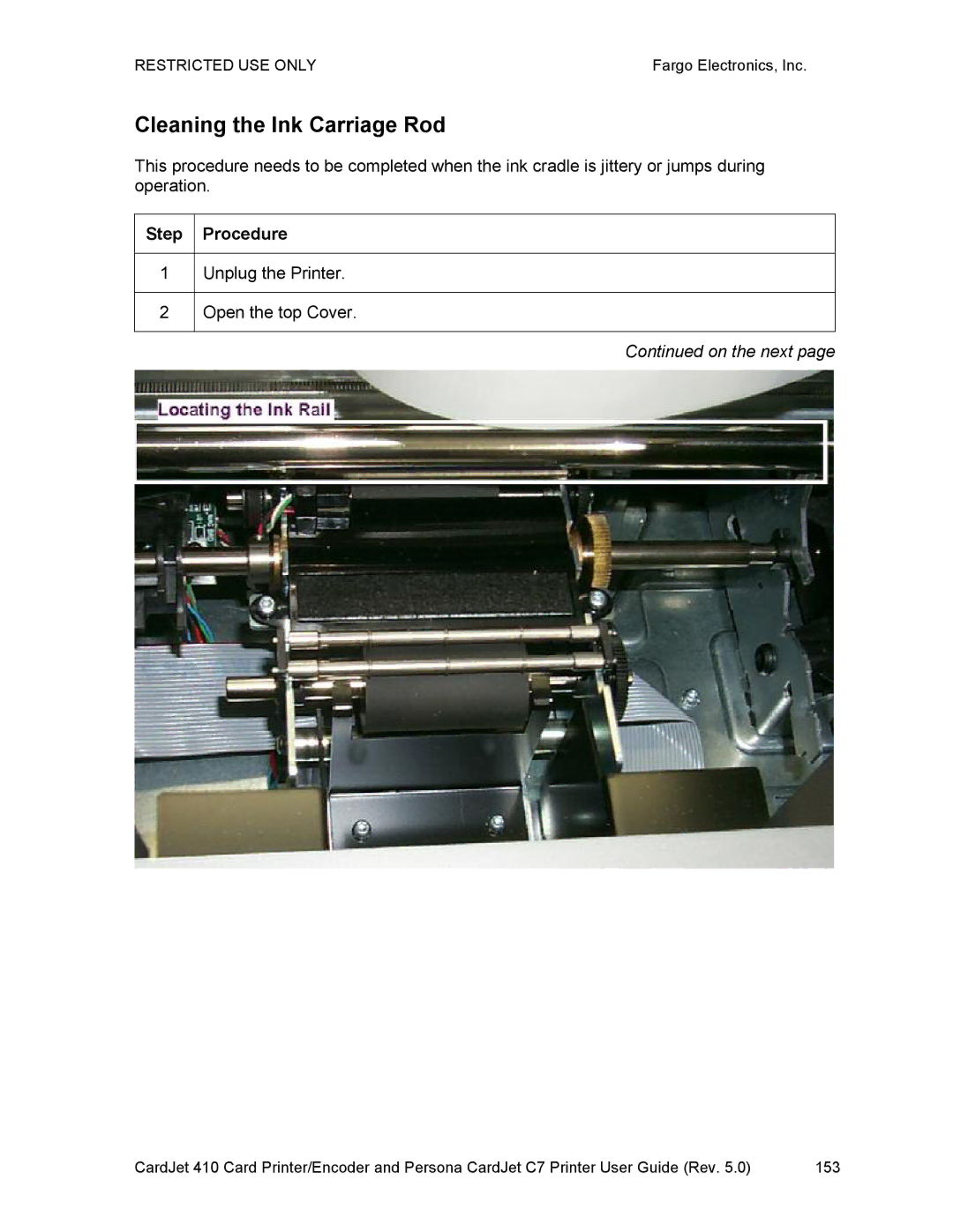 FARGO electronic 410 manual Cleaning the Ink Carriage Rod, Unplug the Printer Open the top Cover 