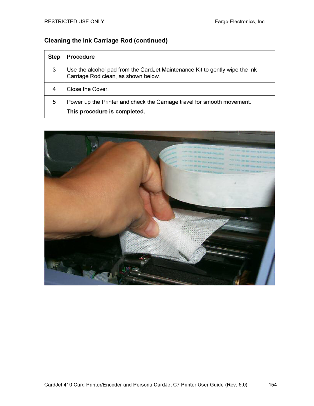 FARGO electronic 410 manual Cleaning the Ink Carriage Rod 