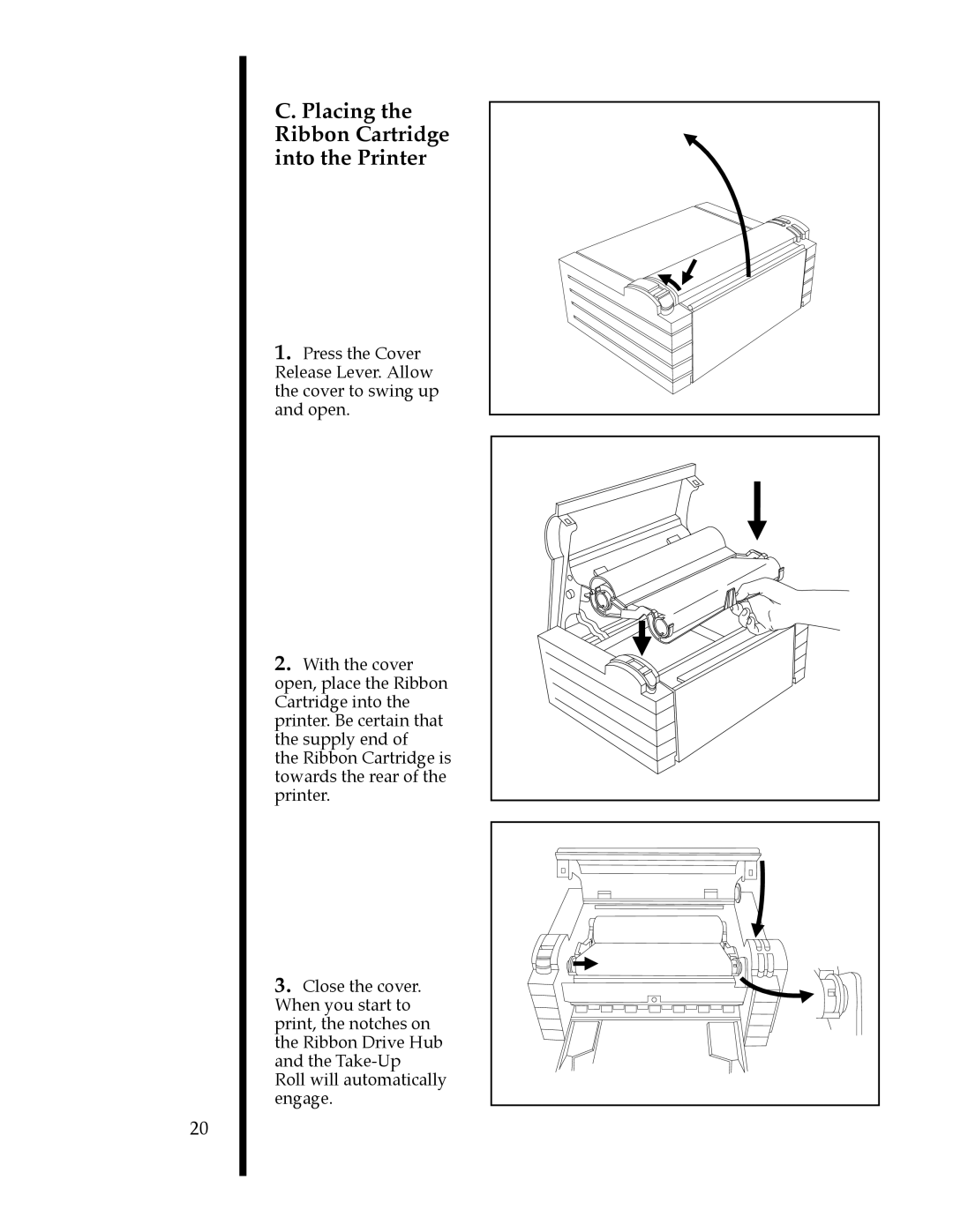 FARGO electronic 76503, 76505, 76501, 76502, 76504, 76500 manual Placing the Ribbon Cartridge into the Printer 