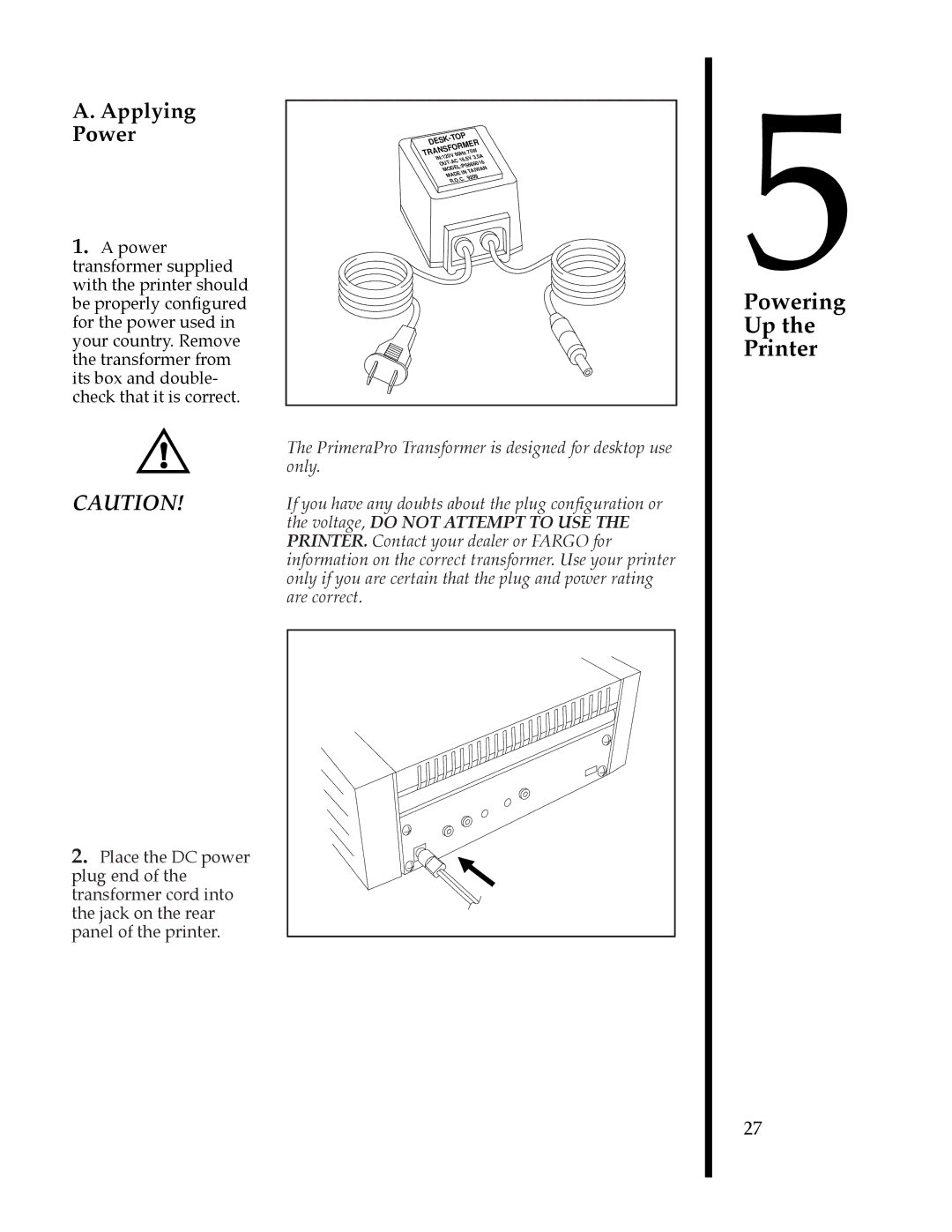 FARGO electronic 76500, 76505, 76501, 76502, 76504, 76503 manual Powering Printer, Applying Power 