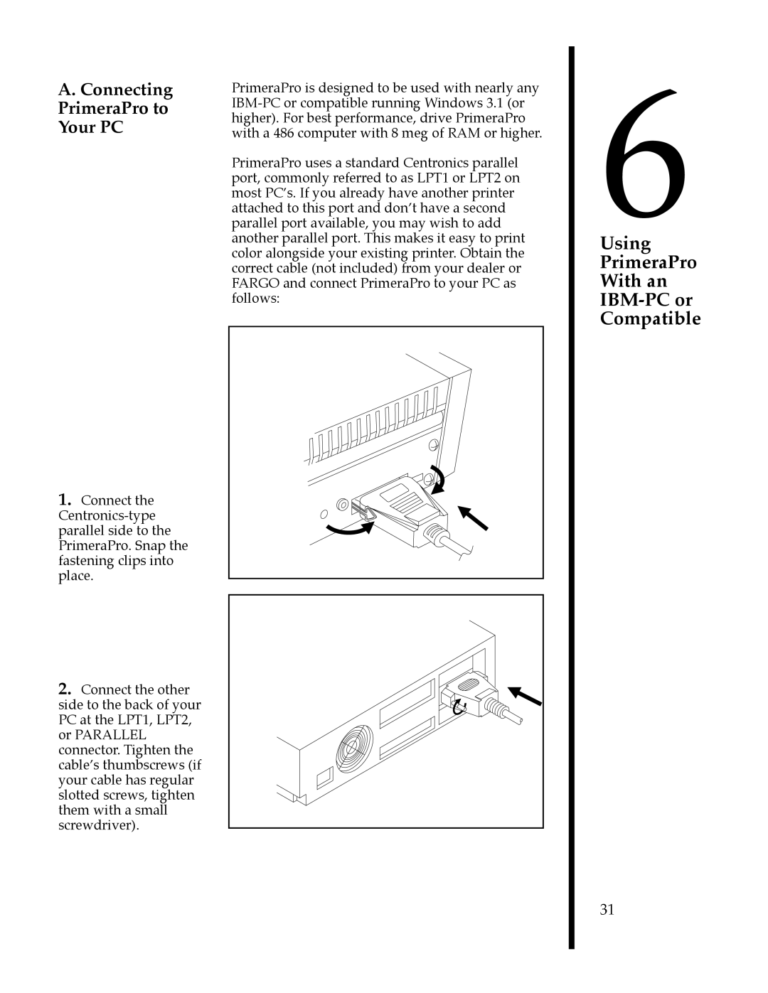 FARGO electronic 76504, 76505, 76501, 76502 Using PrimeraPro With an IBM-PC or Compatible, Connecting PrimeraPro to Your PC 