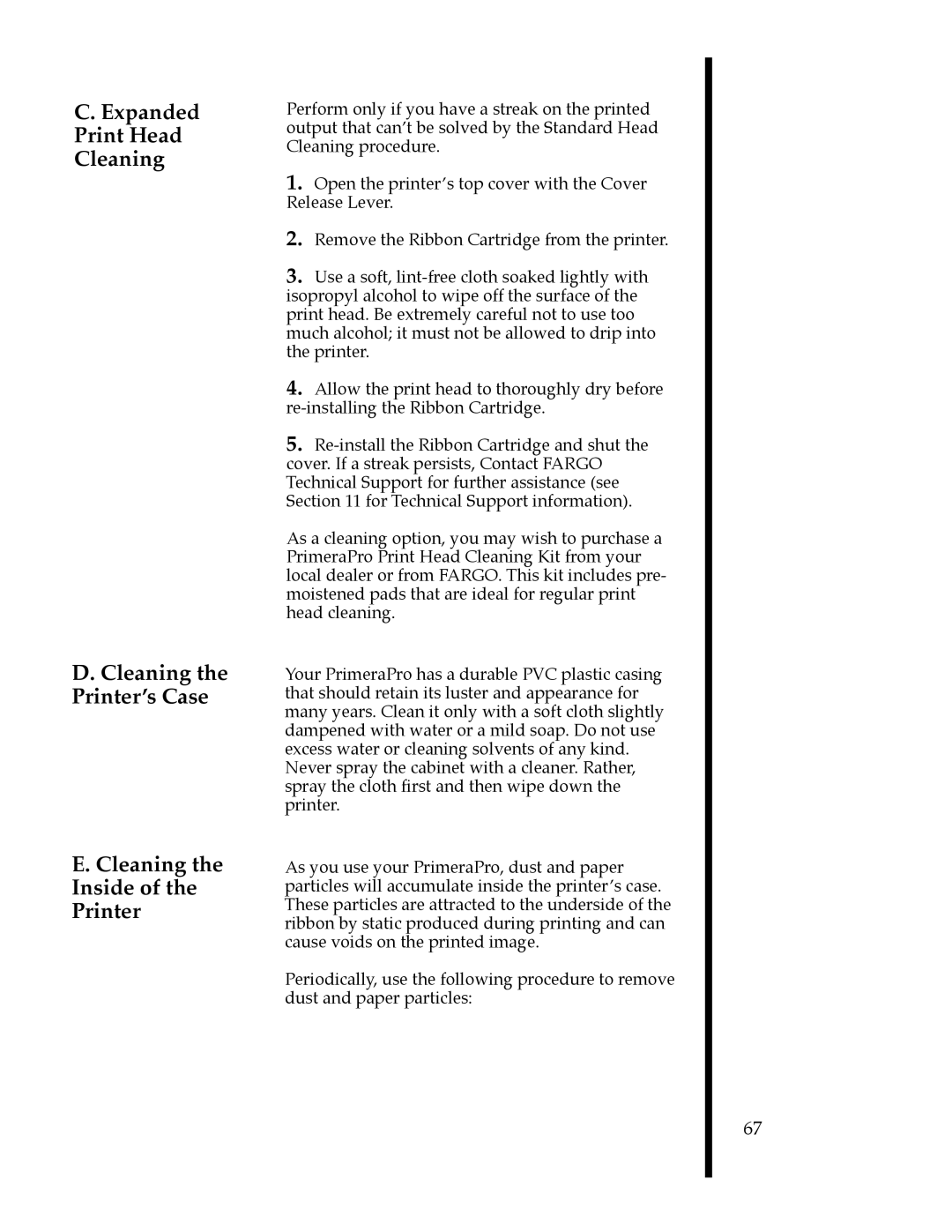 FARGO electronic 76504, 76505, 76501 manual Cleaning Inside Printer, Expanded Print Head Cleaning Cleaning the PrinterÕs Case 