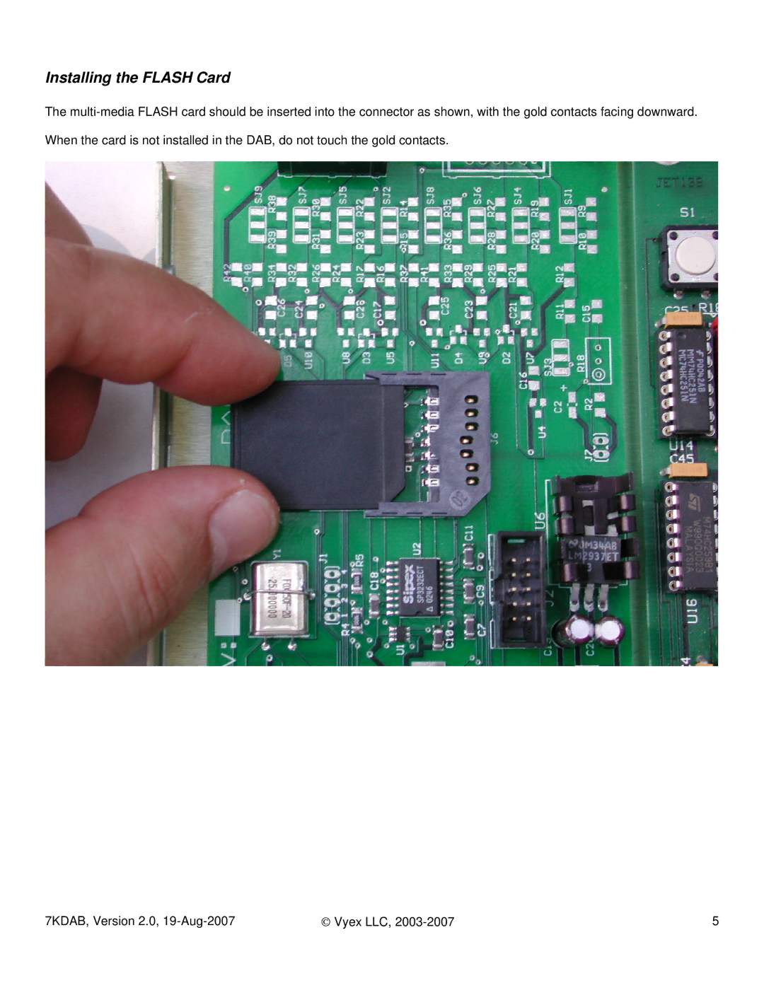 FARGO electronic 7KDAB manual Installing the Flash Card 