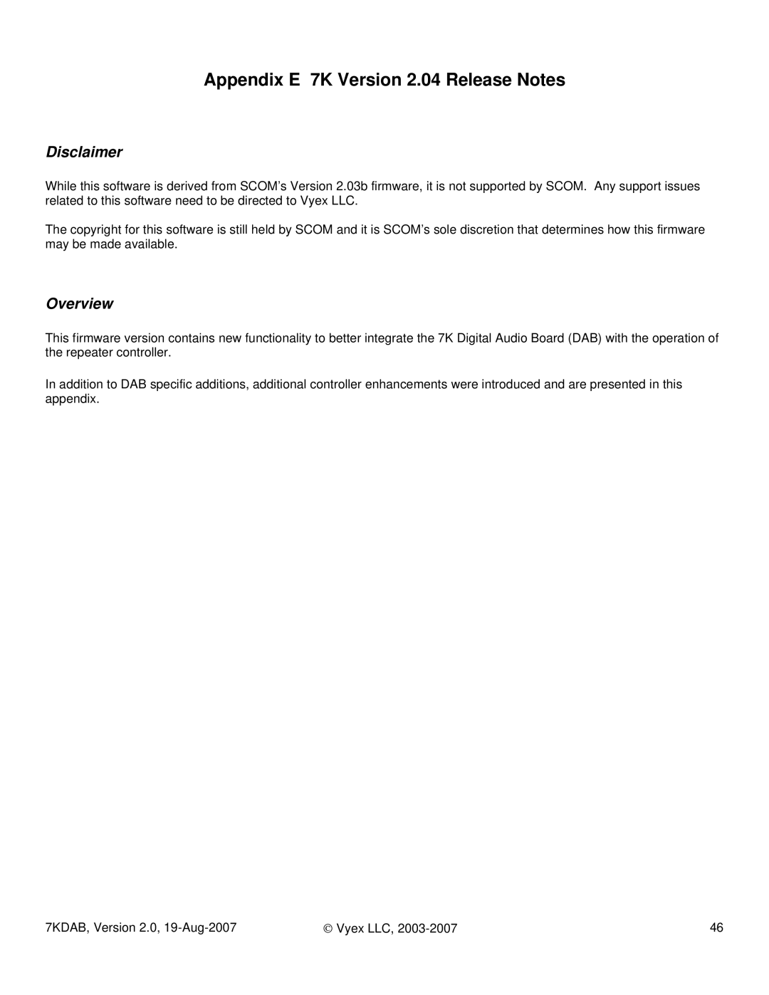 FARGO electronic 7KDAB manual Appendix E 7K Version 2.04 Release Notes, Disclaimer, Overview 