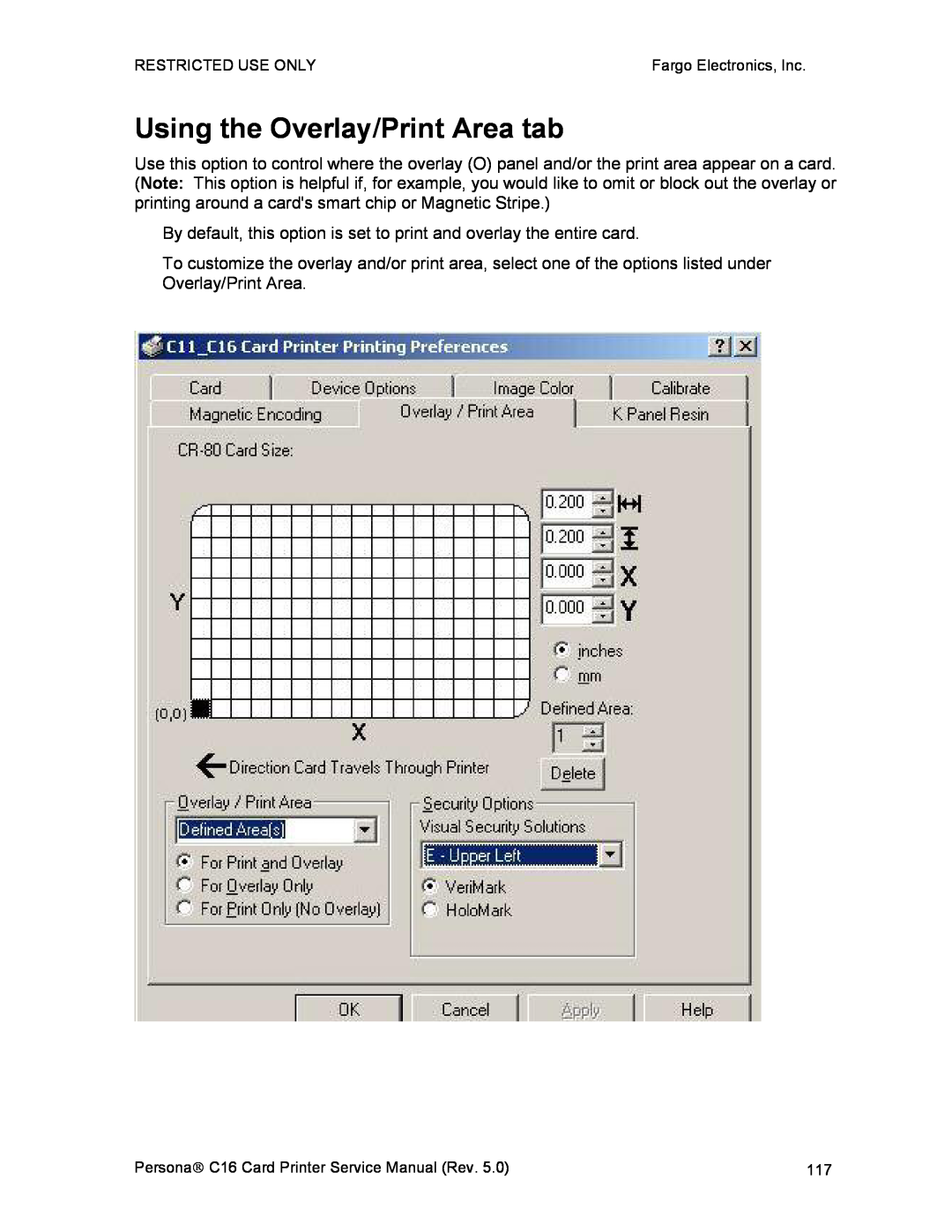 FARGO electronic C16 service manual Using the Overlay/Print Area tab 