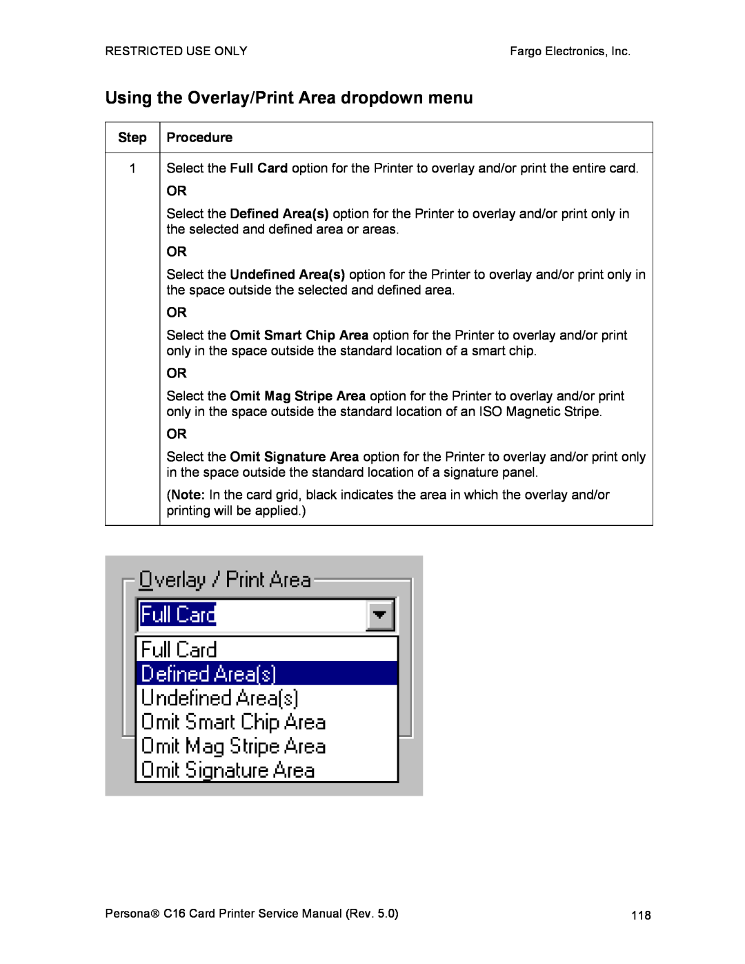 FARGO electronic C16 service manual Using the Overlay/Print Area dropdown menu 