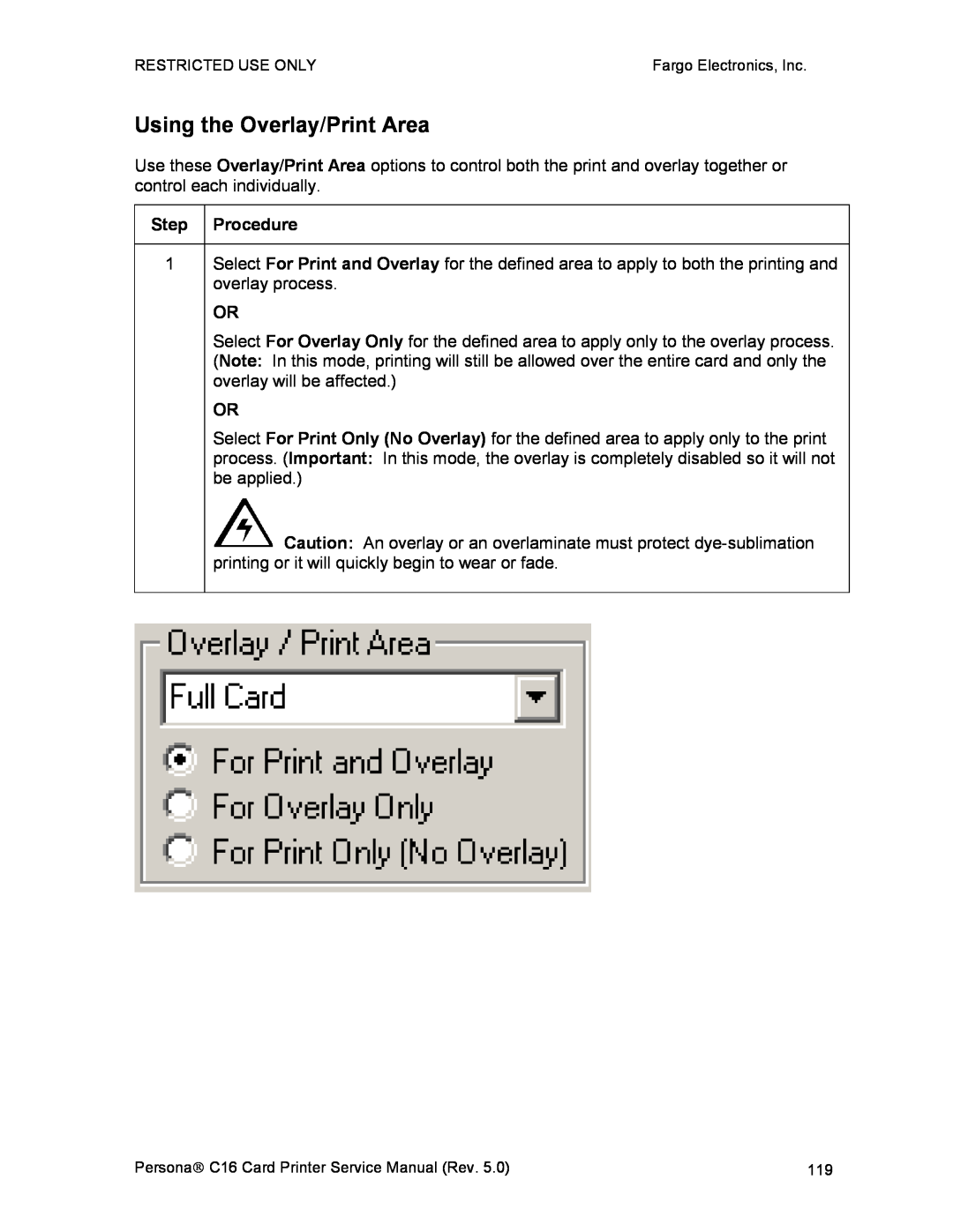 FARGO electronic C16 service manual Using the Overlay/Print Area 