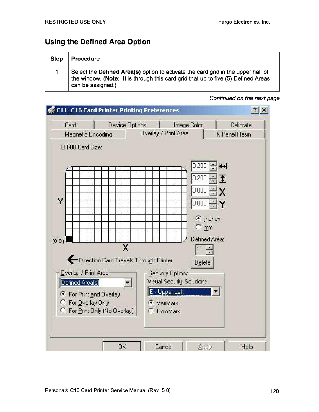 FARGO electronic C16 service manual Using the Defined Area Option, Continued on the next page 