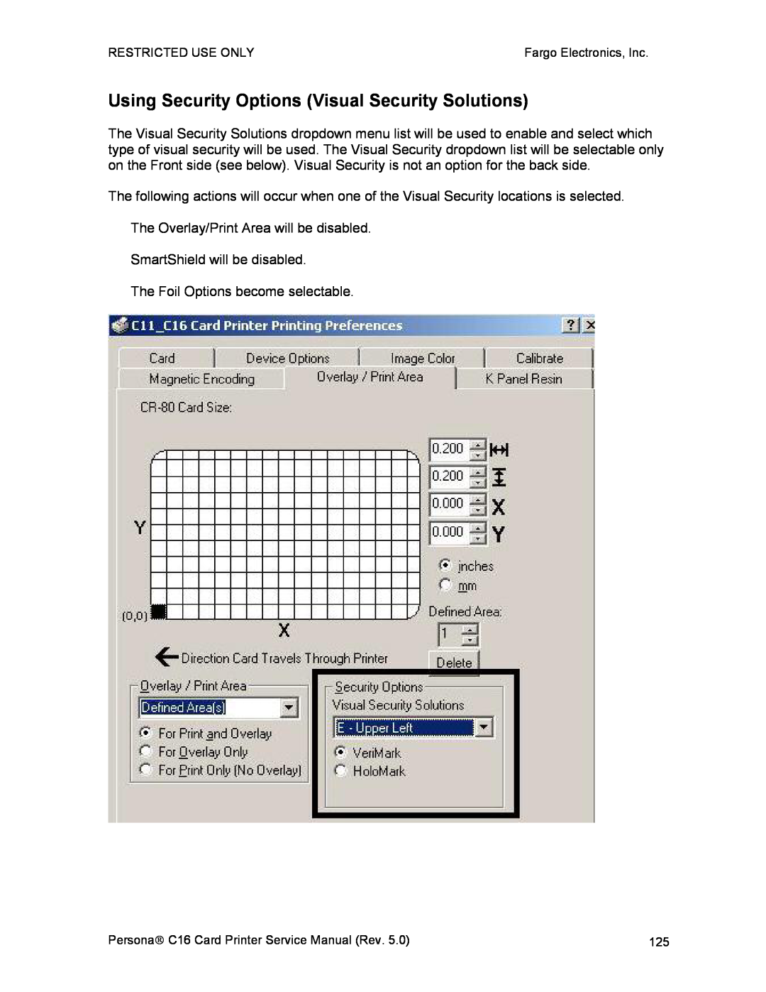 FARGO electronic C16 service manual Using Security Options Visual Security Solutions 